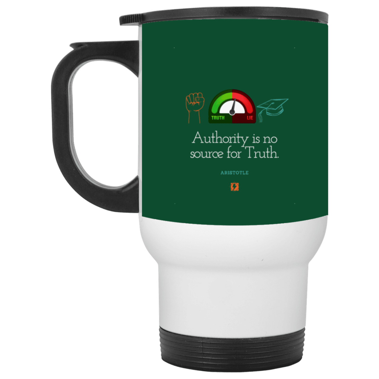 Steel Travel Mug with inspiring Aristotle quote: A105 - Authority has no bearing on truth - Color: White Forest