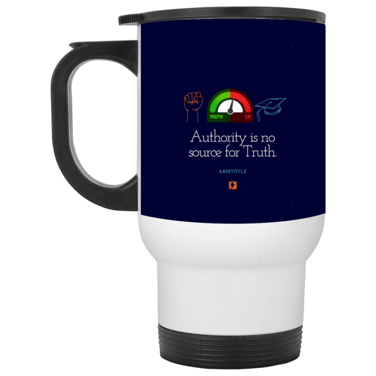 Steel Travel Mug with inspiring Aristotle quote: A105 - Authority has no bearing on truth - Color: White Navy