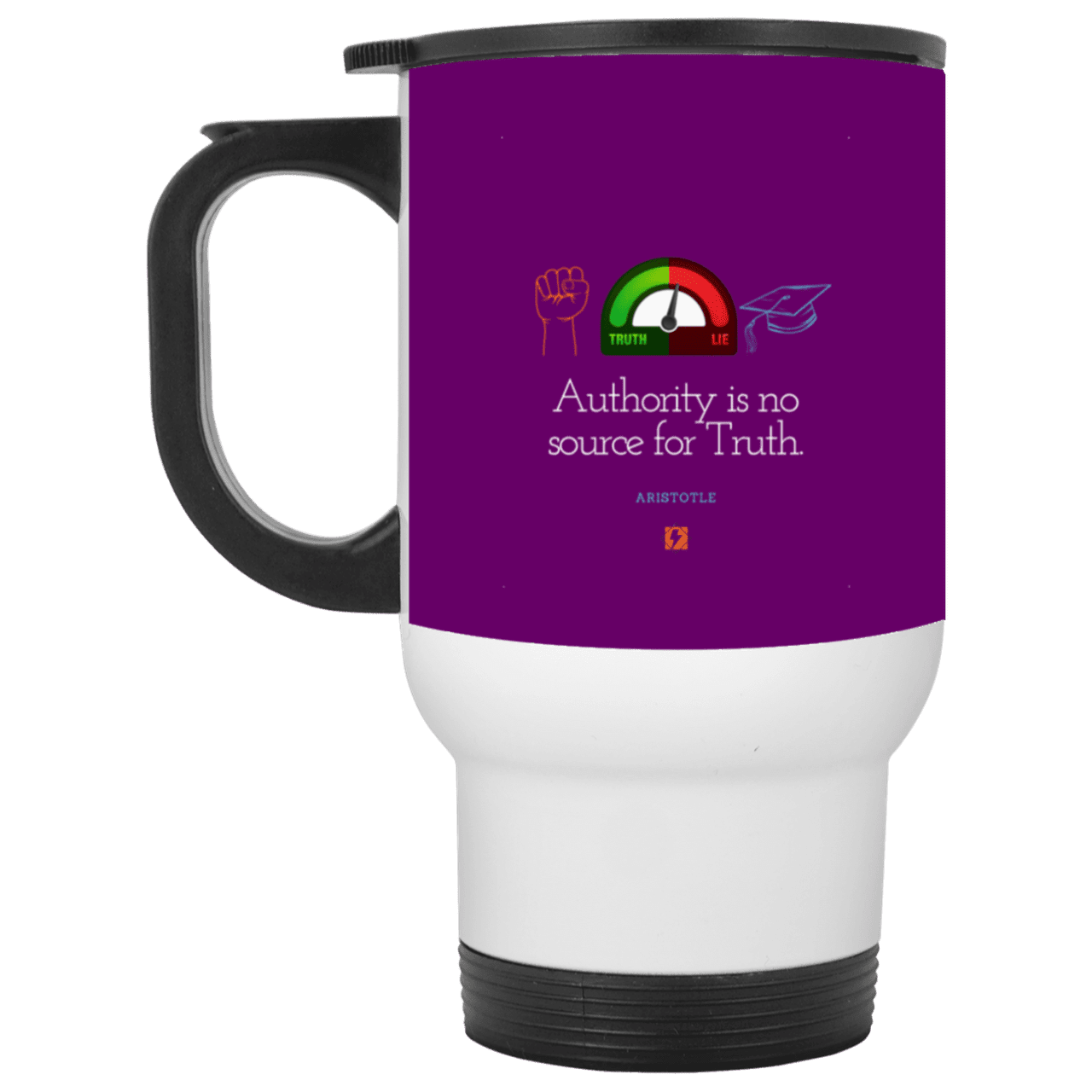 Steel Travel Mug with inspiring Aristotle quote: A105 - Authority has no bearing on truth - Color: White Purple