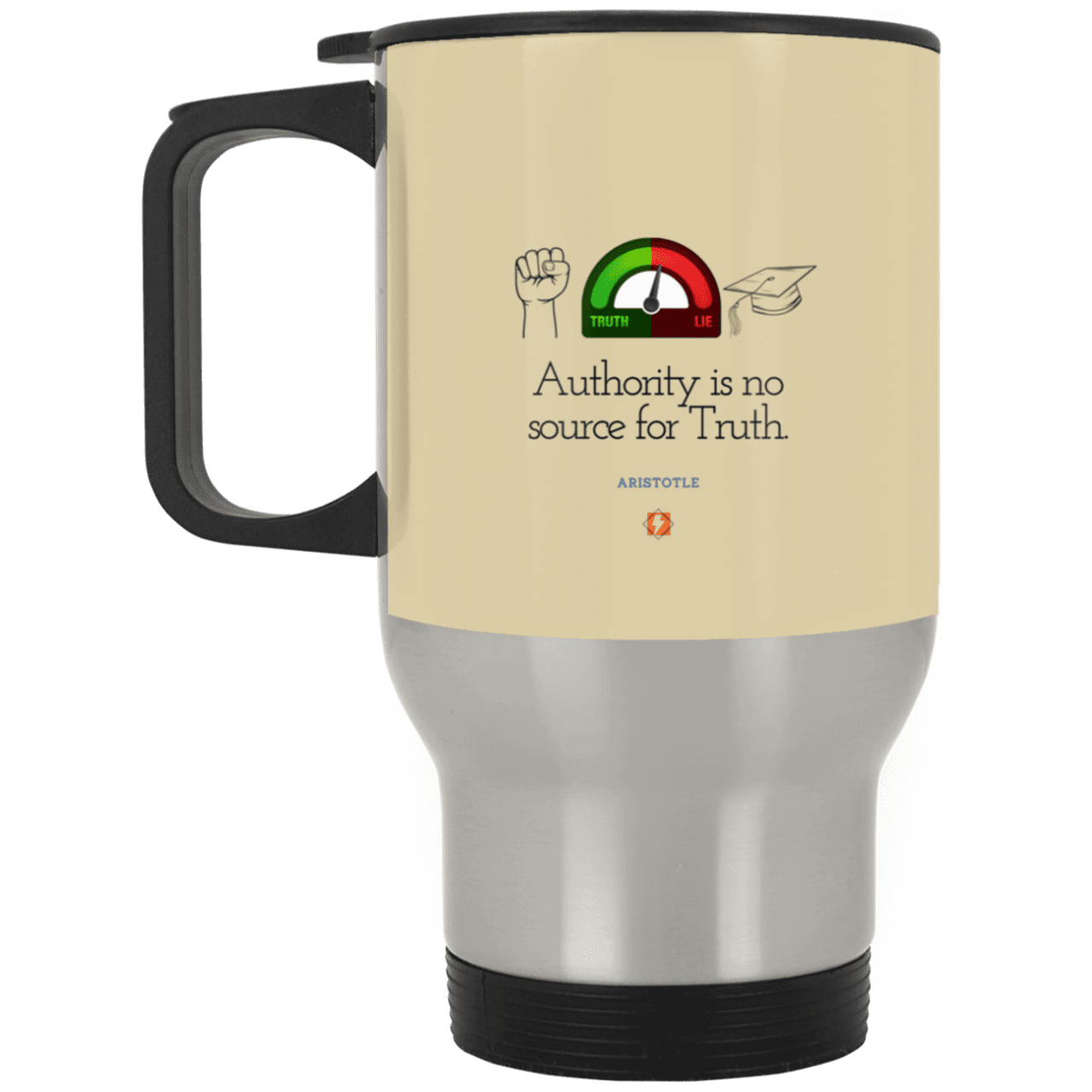 Steel Travel Mug with inspiring Aristotle quote: A105 - Authority has no bearing on truth - Color: Silver Tan