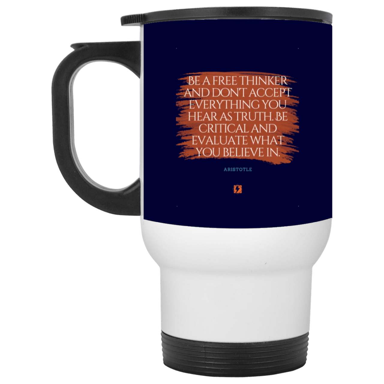 Steel Travel Mug with inspiring Aristotle quote: A106 - Become a critical thinker - Color: White Navy