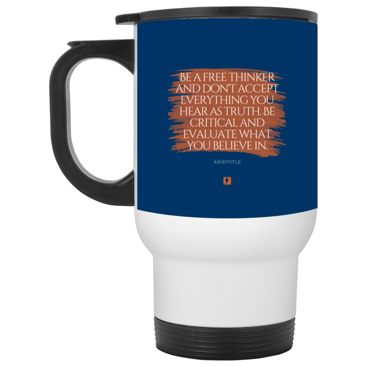 Steel Travel Mug with inspiring Aristotle quote: A106 - Become a critical thinker - Color: White Royal