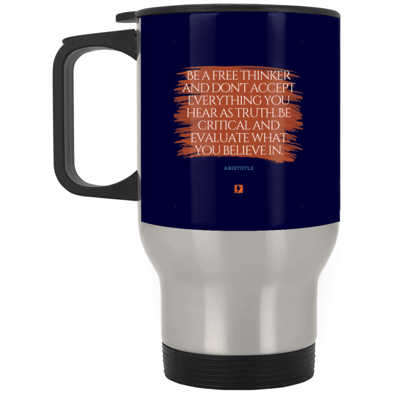 Steel Travel Mug with inspiring Aristotle quote: A106 - Become a critical thinker - Color: Silver Navy