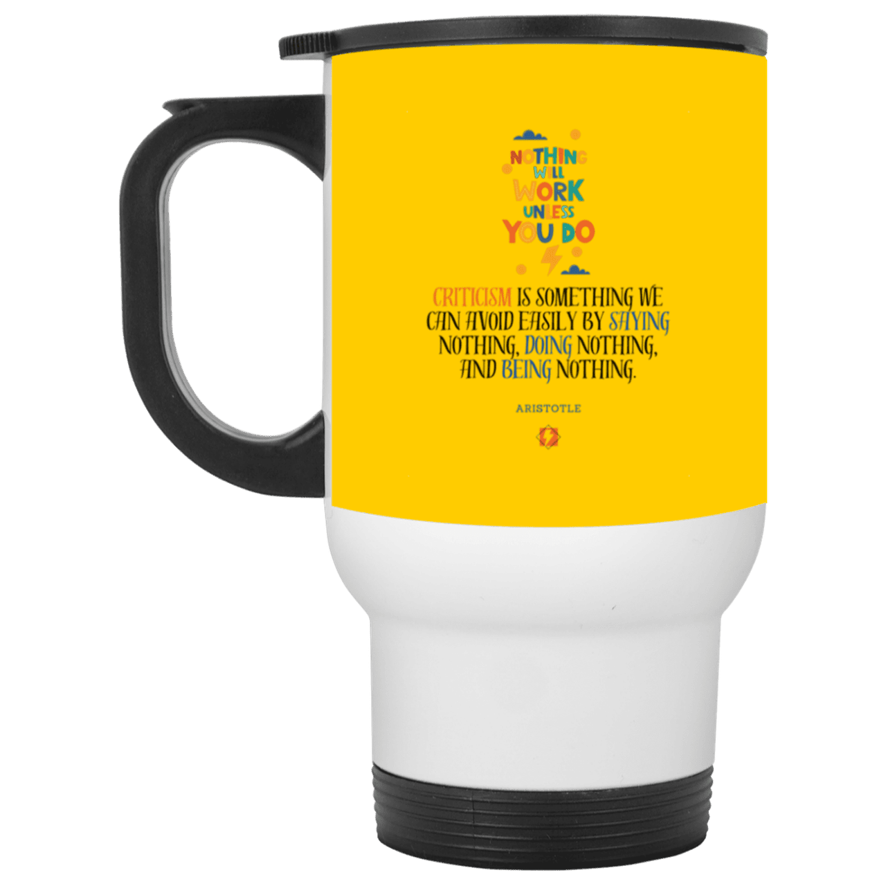 Steel Travel Mug with inspiring Aristotle quote: A109 - Only action-takers get criticised - Color: White Athletic Gold