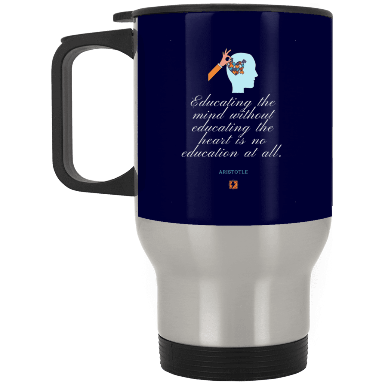 Steel Travel Mug with inspiring Aristotle quote: A110 - Education must include the heart - Color: Silver Navy