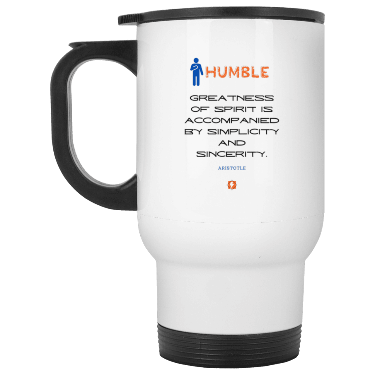 Steel Travel Mug with inspiring Aristotle quote: A111 - Staying humble elevates greatness - Color: Plain White