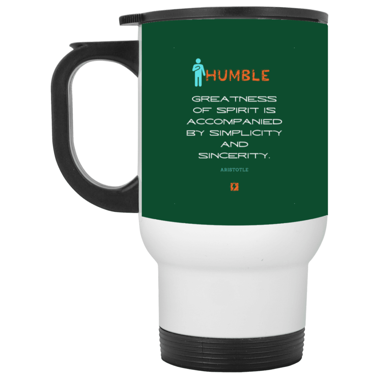 Steel Travel Mug with inspiring Aristotle quote: A111 - Staying humble elevates greatness - Color: White Forest