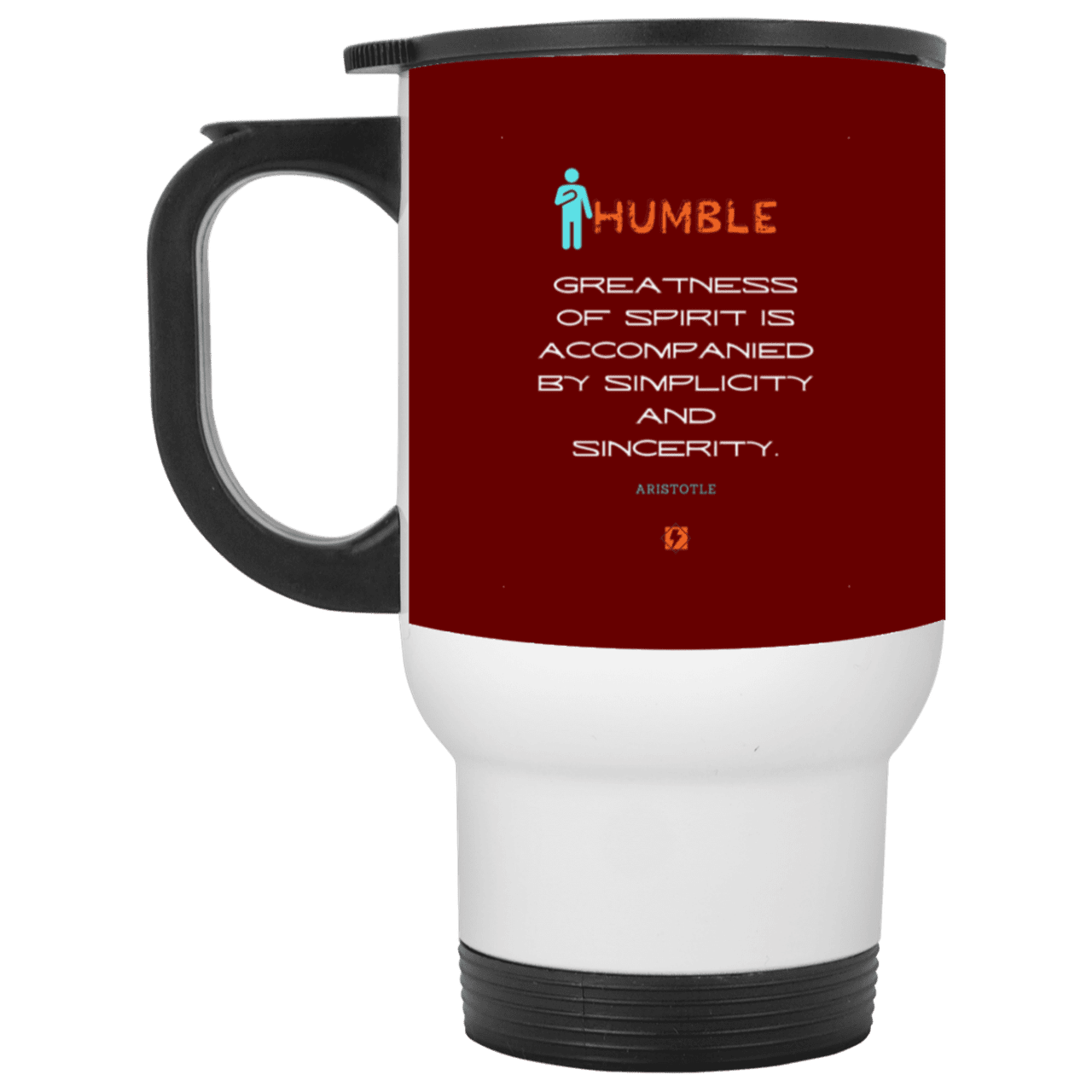 Steel Travel Mug with inspiring Aristotle quote: A111 - Staying humble elevates greatness - Color: White Maroon