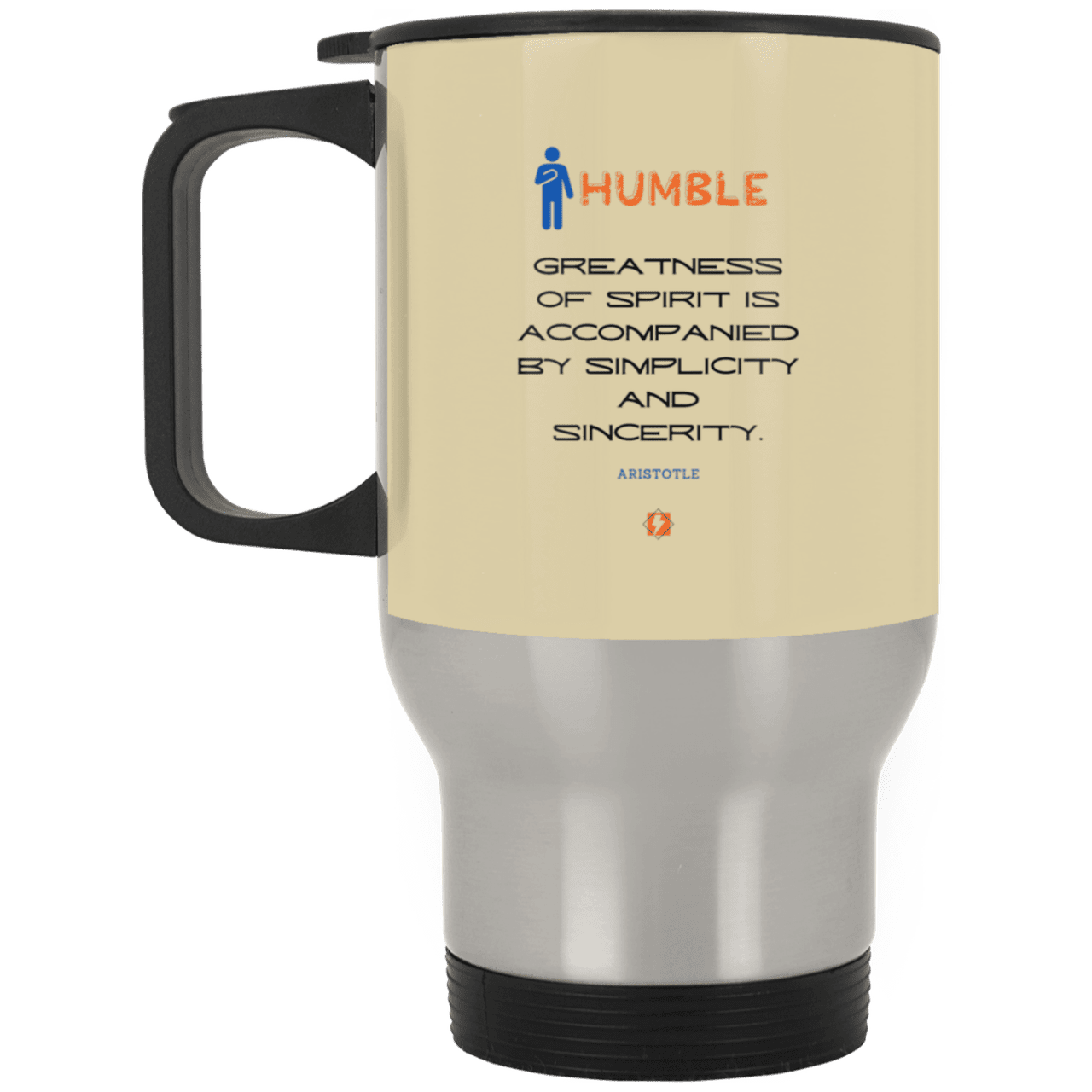 Steel Travel Mug with inspiring Aristotle quote: A111 - Staying humble elevates greatness - Color: Silver Tan