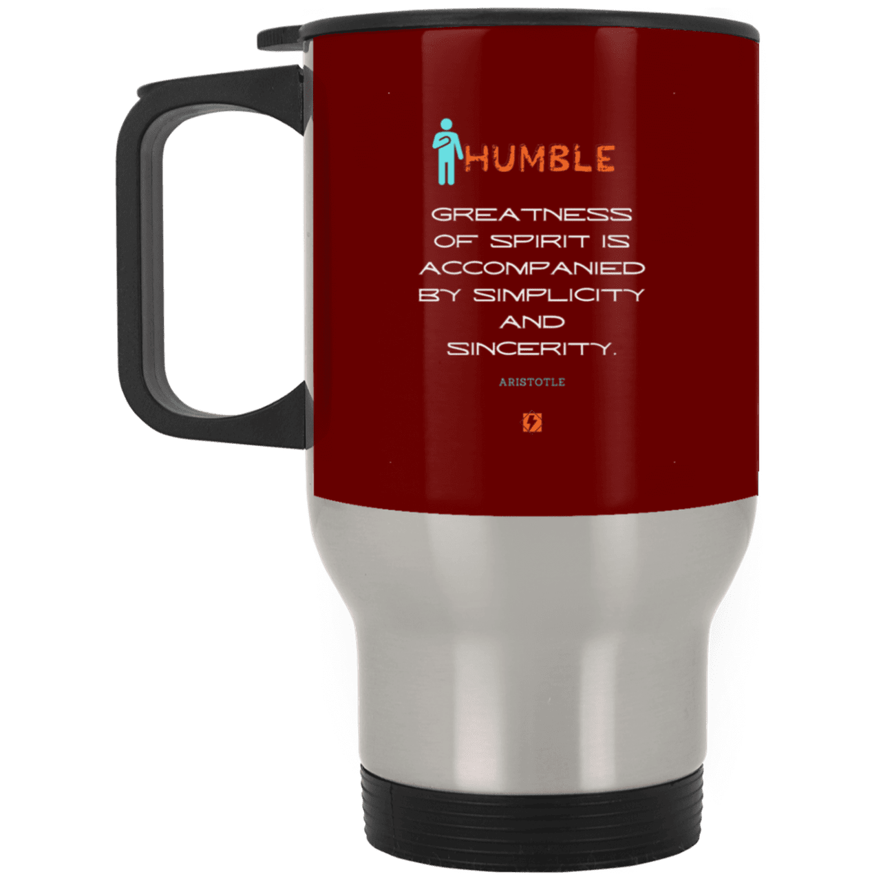 Steel Travel Mug with inspiring Aristotle quote: A111 - Staying humble elevates greatness - Color: Silver Maroon