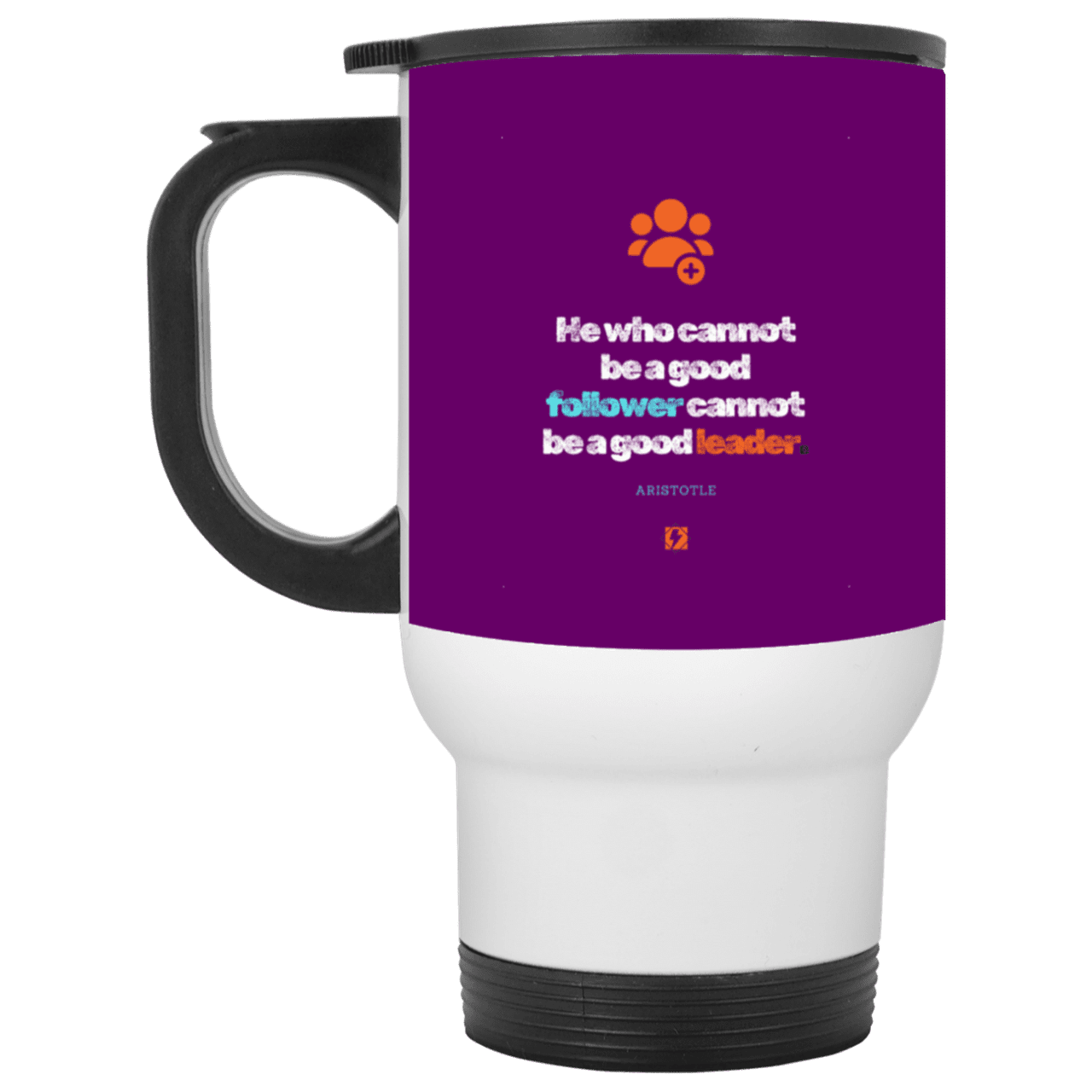 Steel Travel Mug with inspiring Aristotle quote: A113 - True leaders know how to follow - Color: White Purple