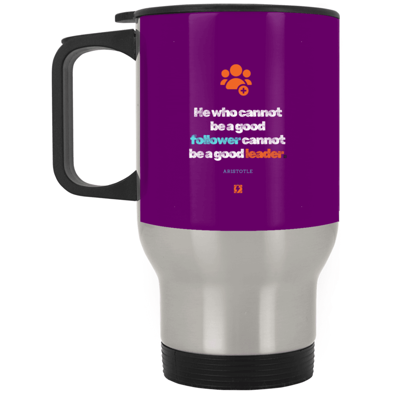 Steel Travel Mug with inspiring Aristotle quote: A113 - True leaders know how to follow - Color: Silver Purple