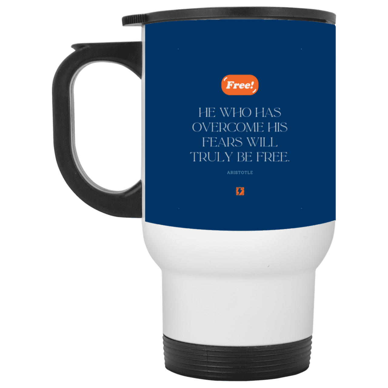 Steel Travel Mug with inspiring Aristotle quote: A114 - True freedom is fearlessness - Color: White Royal