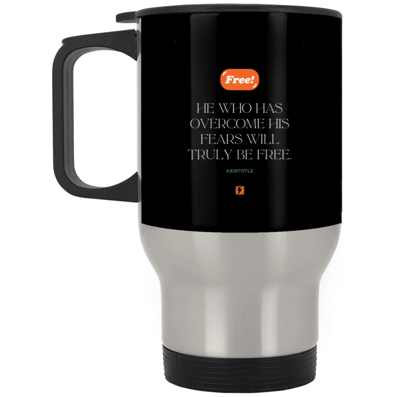 Steel Travel Mug with inspiring Aristotle quote: A114 - True freedom is fearlessness - Color: Silver Black