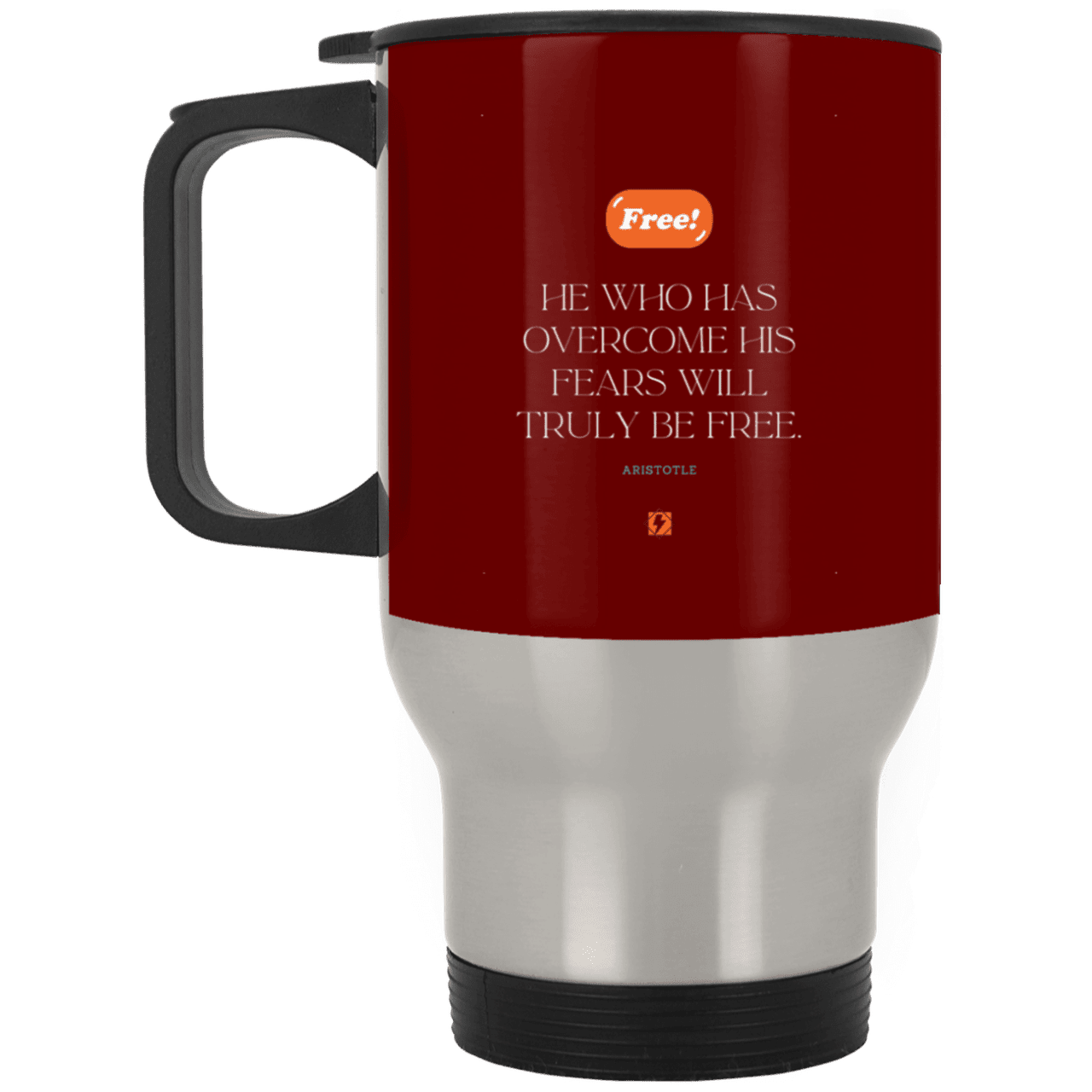 Steel Travel Mug with inspiring Aristotle quote: A114 - True freedom is fearlessness - Color: Silver Maroon