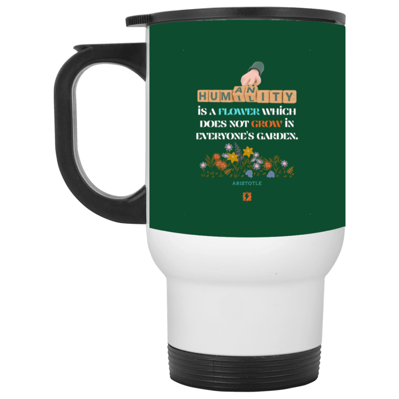 Steel Travel Mug with inspiring Aristotle quote: A115 - Humility is not in everyone - Color: White Forest