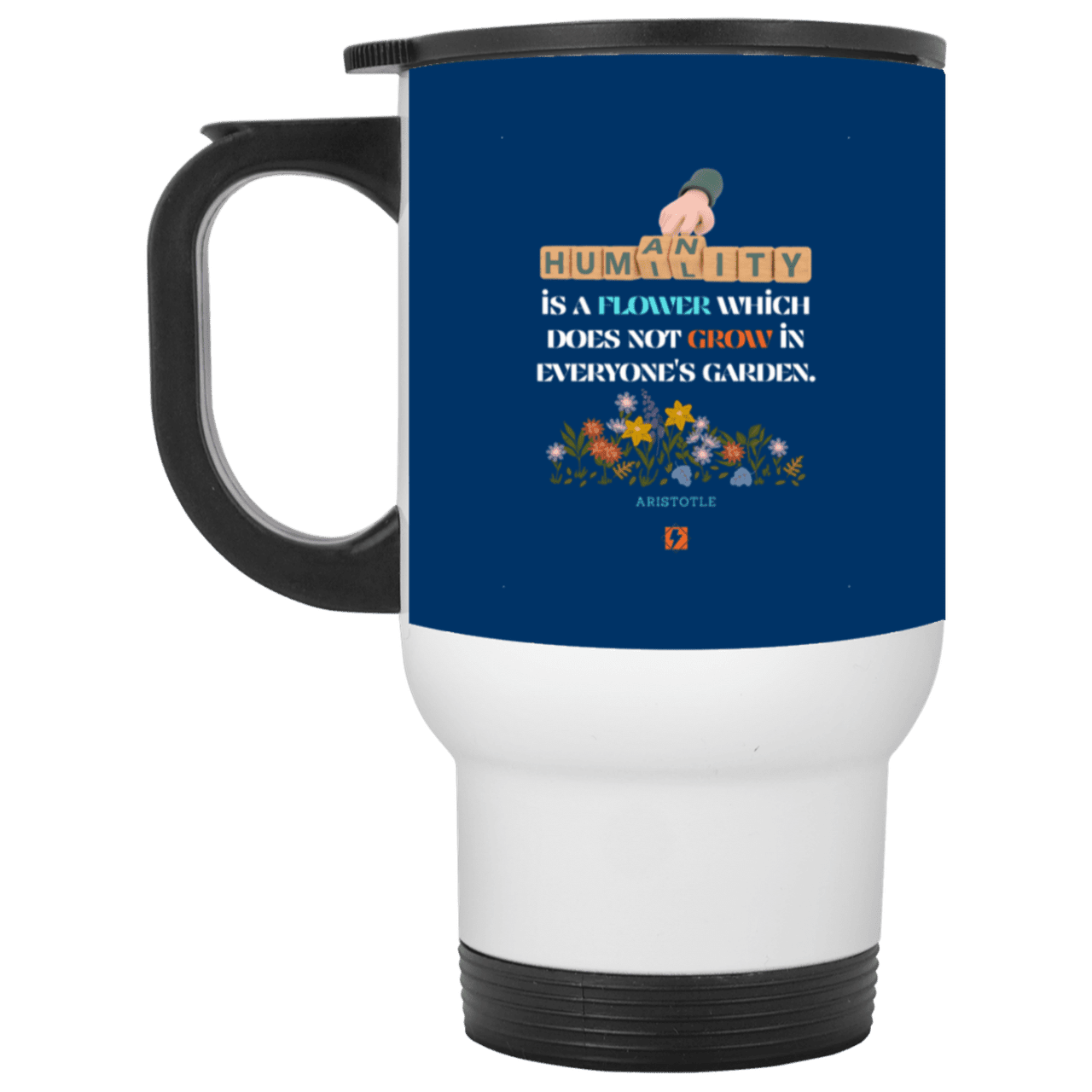 Steel Travel Mug with inspiring Aristotle quote: A115 - Humility is not in everyone - Color: White Royal