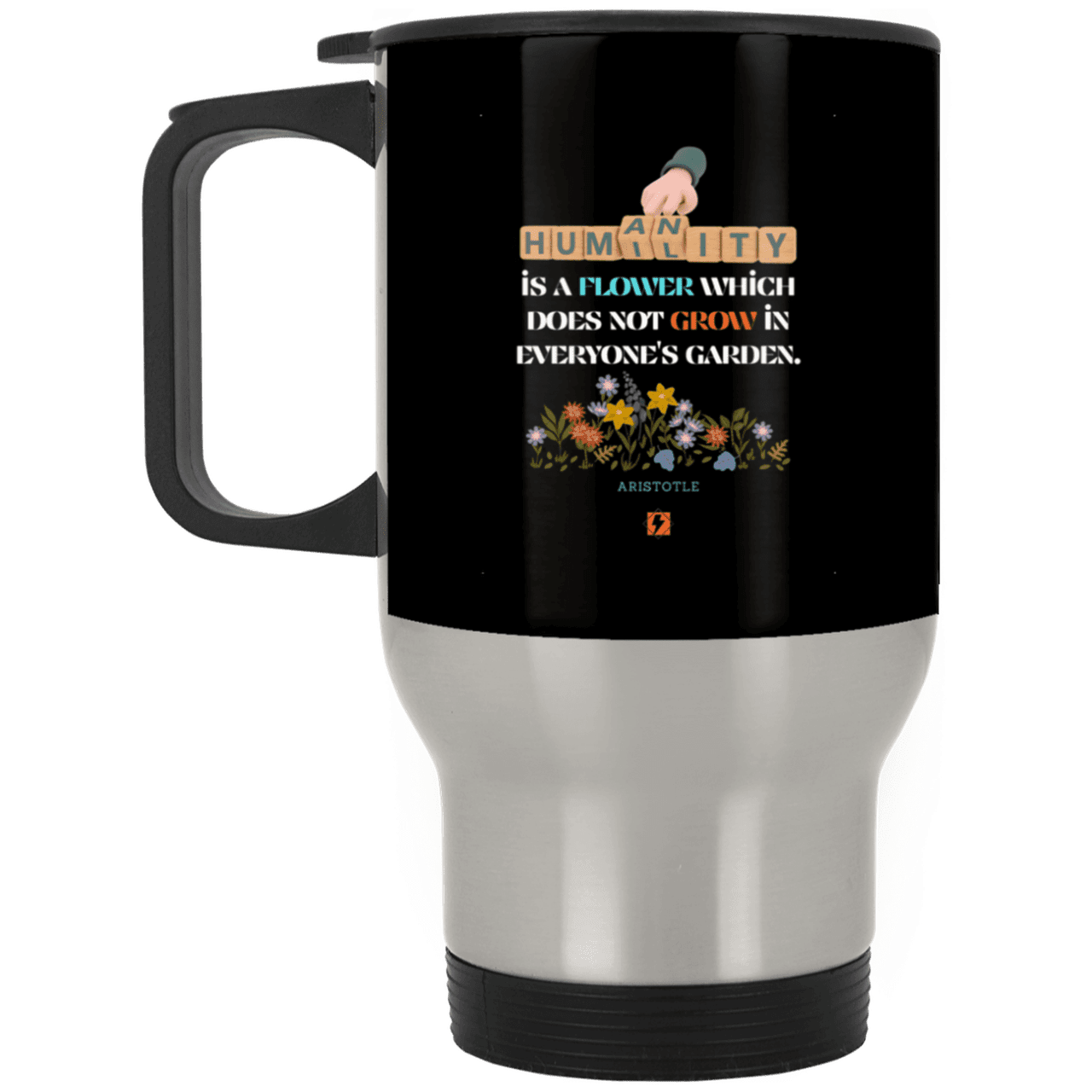 Steel Travel Mug with inspiring Aristotle quote: A115 - Humility is not in everyone - Color: Silver Black