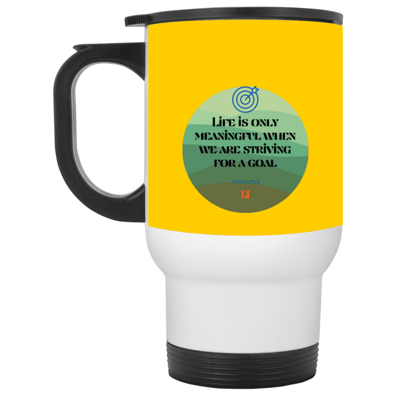 Steel Travel Mug with inspiring Aristotle quote: A119 - Aimless lives are meaningless - Color: White Athletic Gold