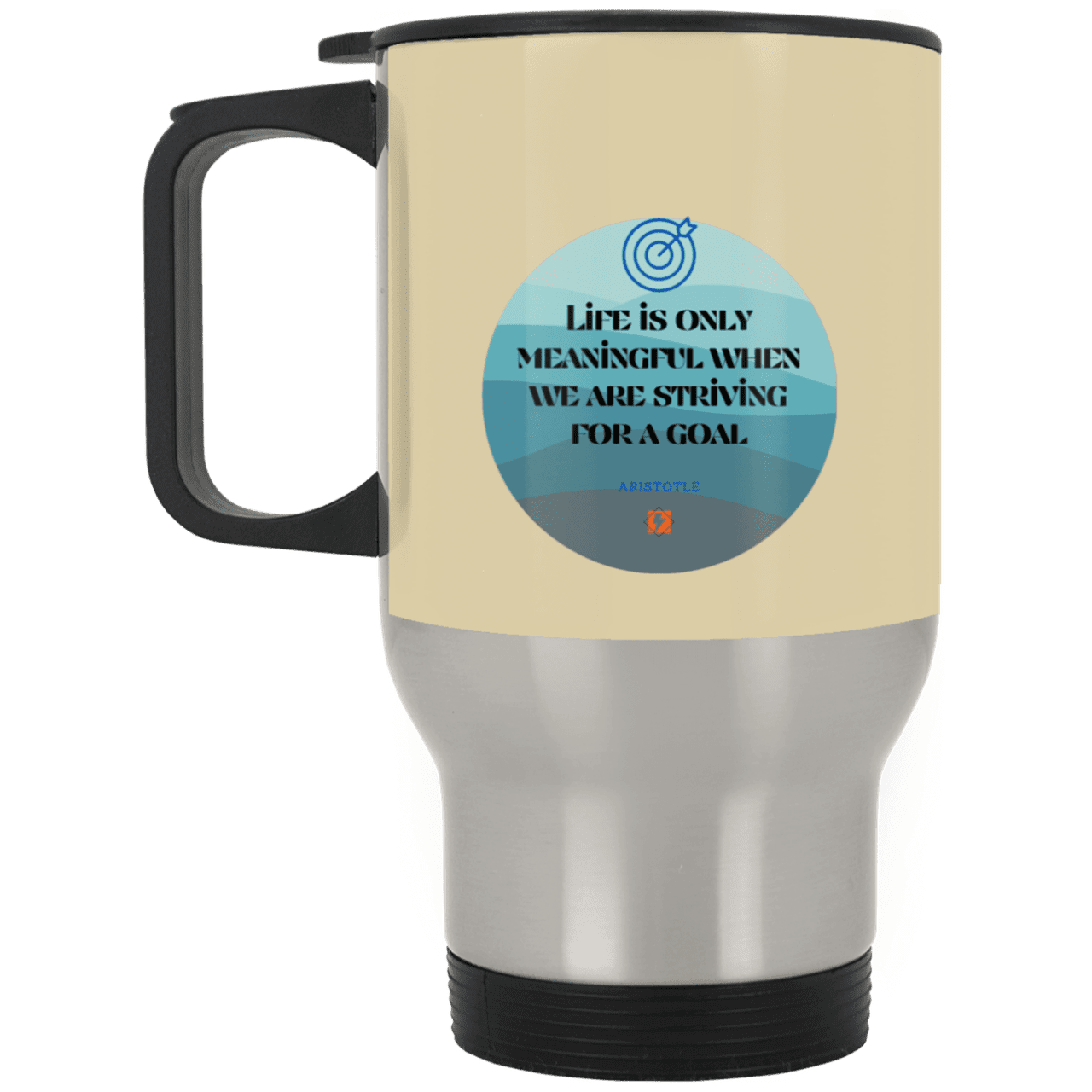 Steel Travel Mug with inspiring Aristotle quote: A119 - Aimless lives are meaningless - Color: Silver Tan