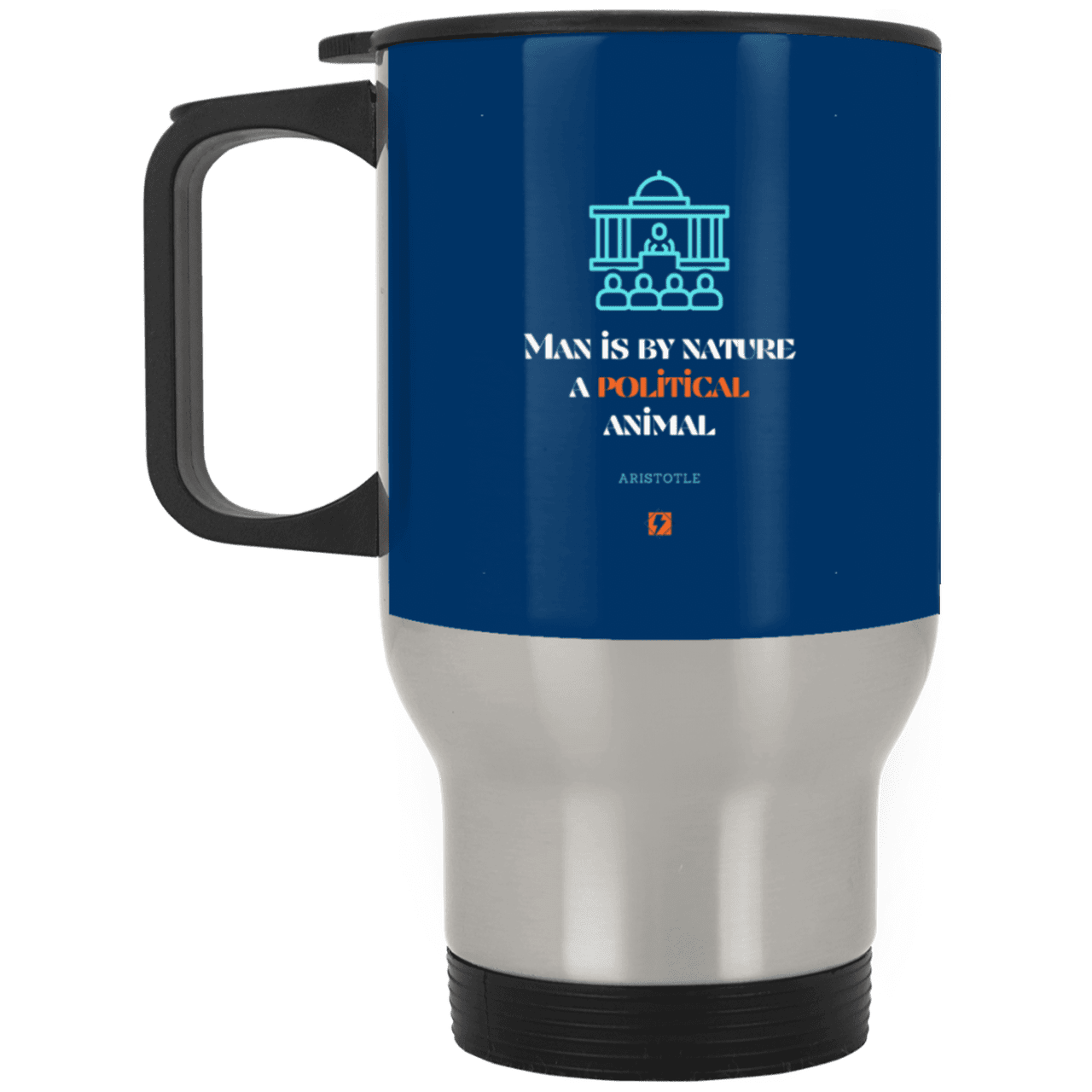 Steel Travel Mug with inspiring Aristotle quote: A120 - Man is political by nature - Color: Silver Royal