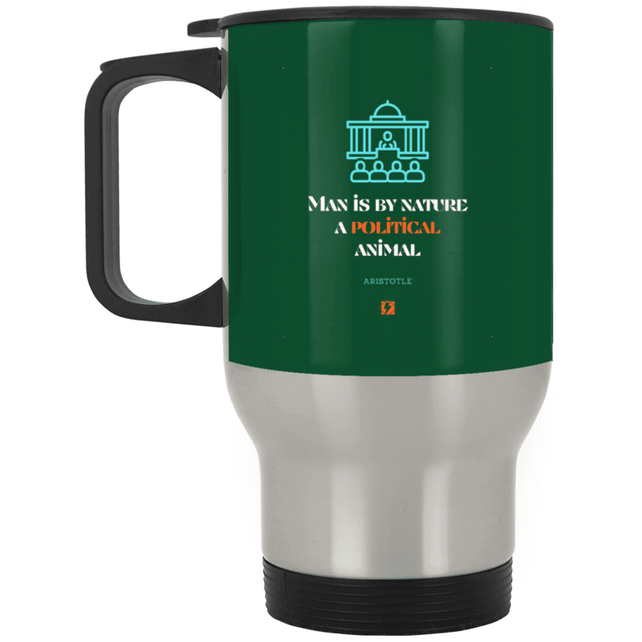 Steel Travel Mug with inspiring Aristotle quote: A120 - Man is political by nature - Color: Silver Forest