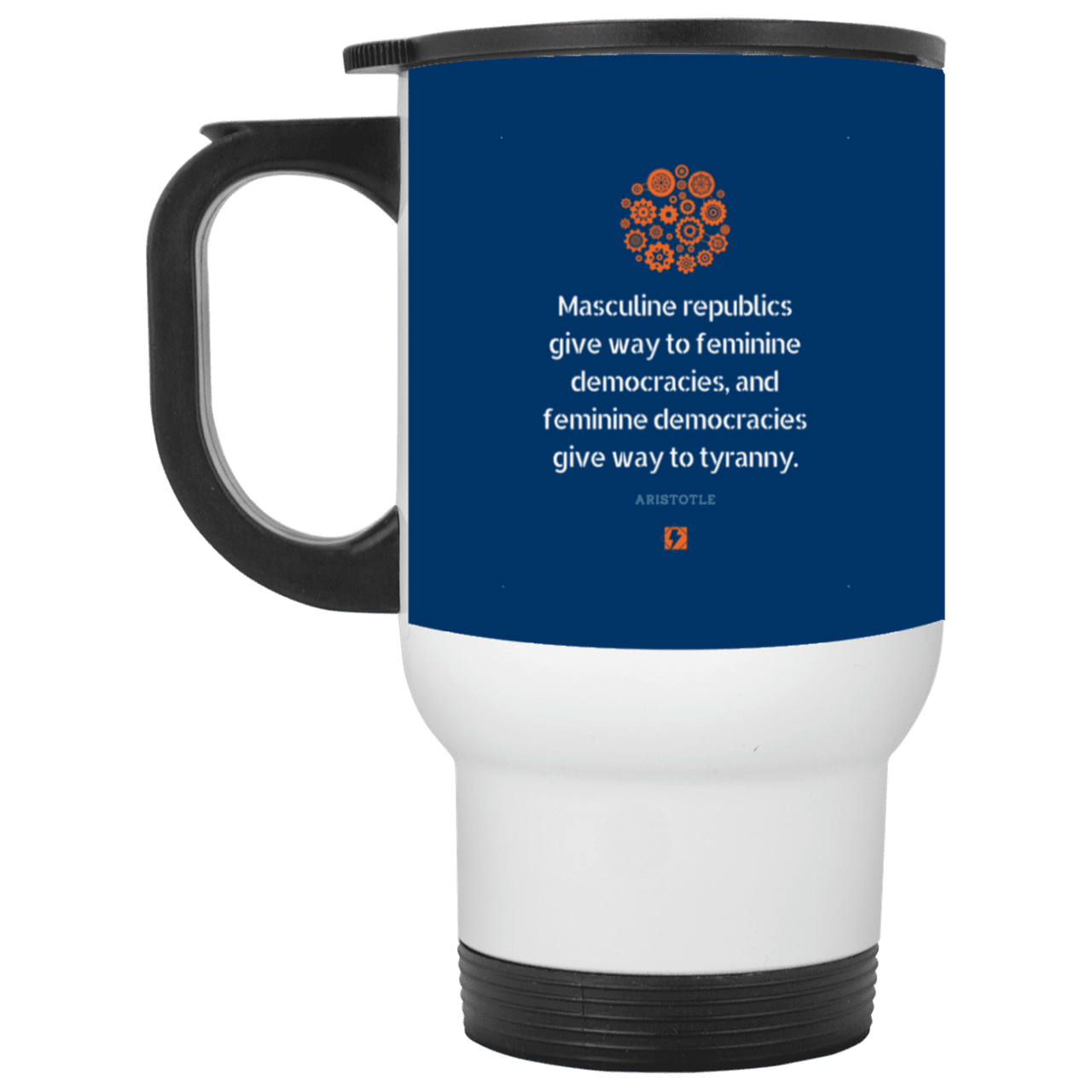 Steel Travel Mug with inspiring Aristotle quote: A121 - Republic to Democracy to Tyranny - Color: White Royal