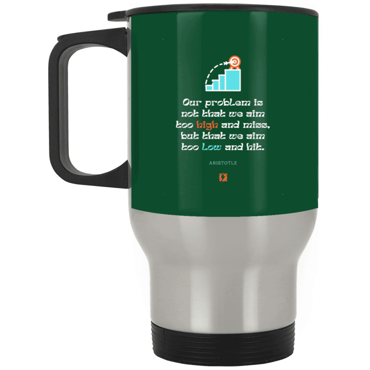 Steel Travel Mug with inspiring Aristotle quote: A123 - Aim Higher #2 - Color: Silver Forest