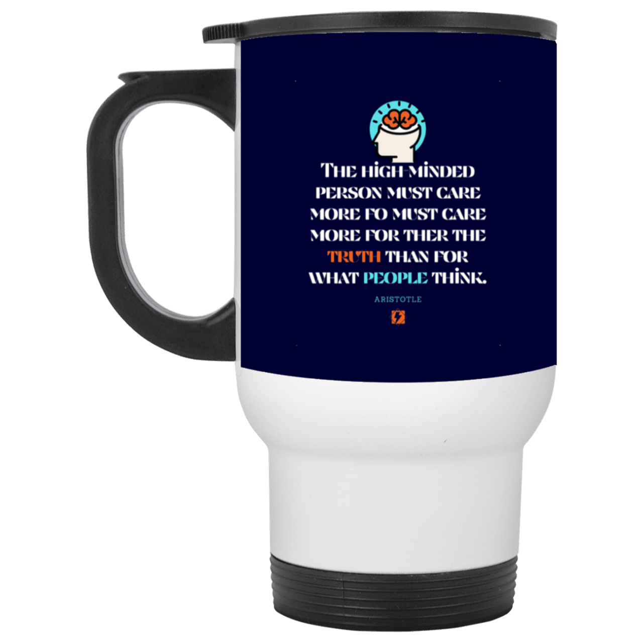 Steel Travel Mug with inspiring Aristotle quote: A126 - Truth cares not for opinions - Color: White Navy