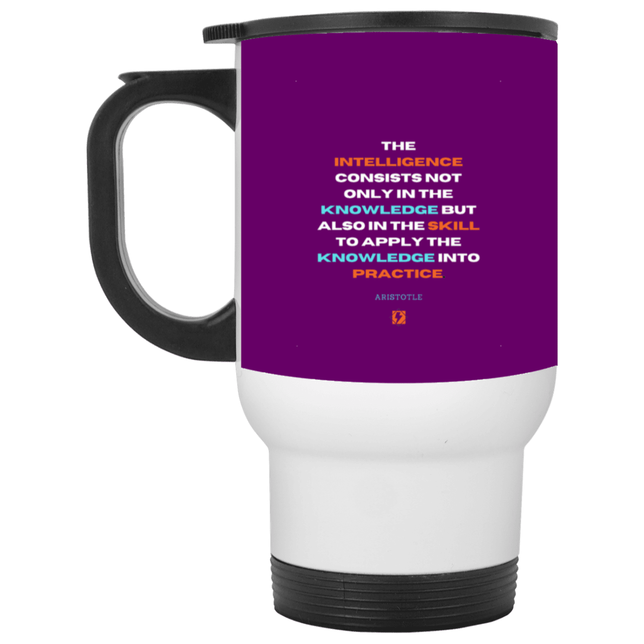 Steel Travel Mug with inspiring Aristotle quote: A127 - Intelligence vs Knowledge - Color: White Purple