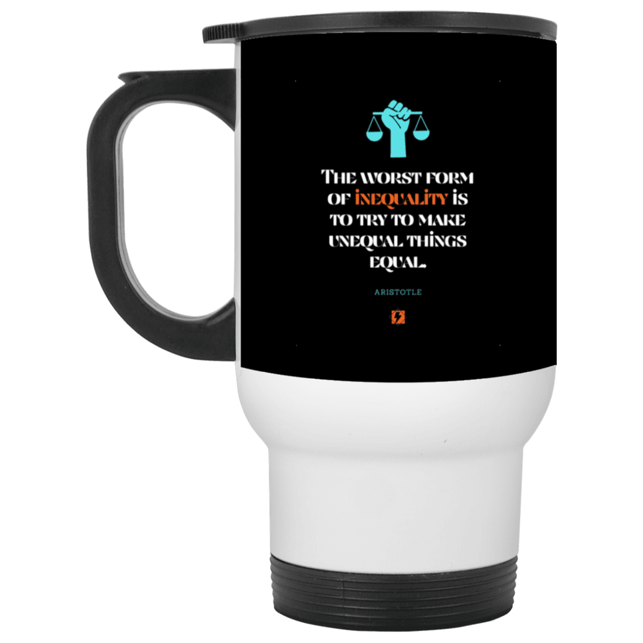 Steel Travel Mug with inspiring Aristotle quote: A128 - Communism is worse than inequality - Color: White Black