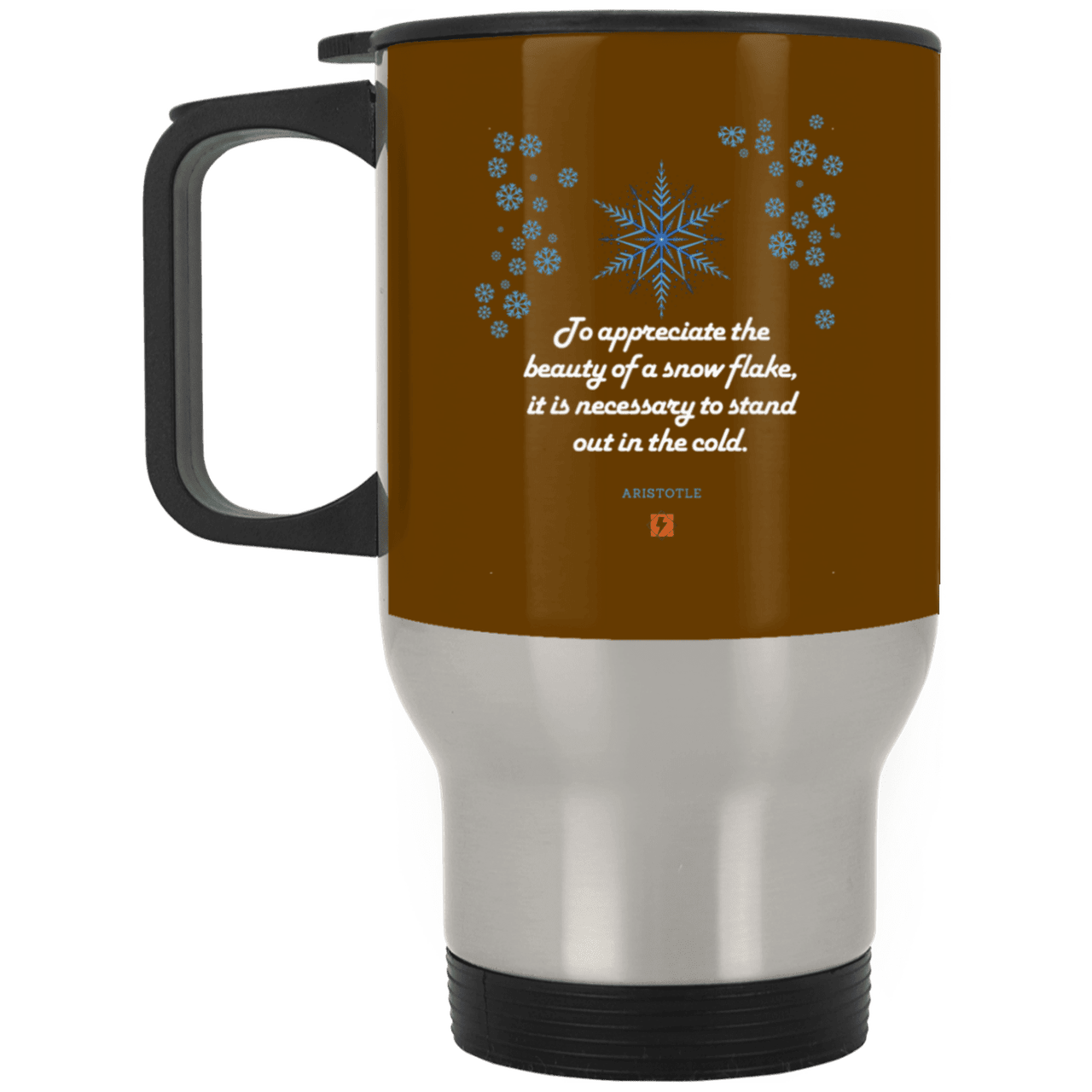 Steel Travel Mug with inspiring Aristotle quote: A130 - Appreciation requires interaction - Color: Silver Brown