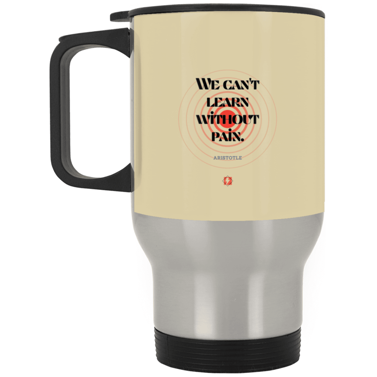 Steel Travel Mug with inspiring Aristotle quote: A131 - Learning comes with inspiring pain - Color: Silver Tan