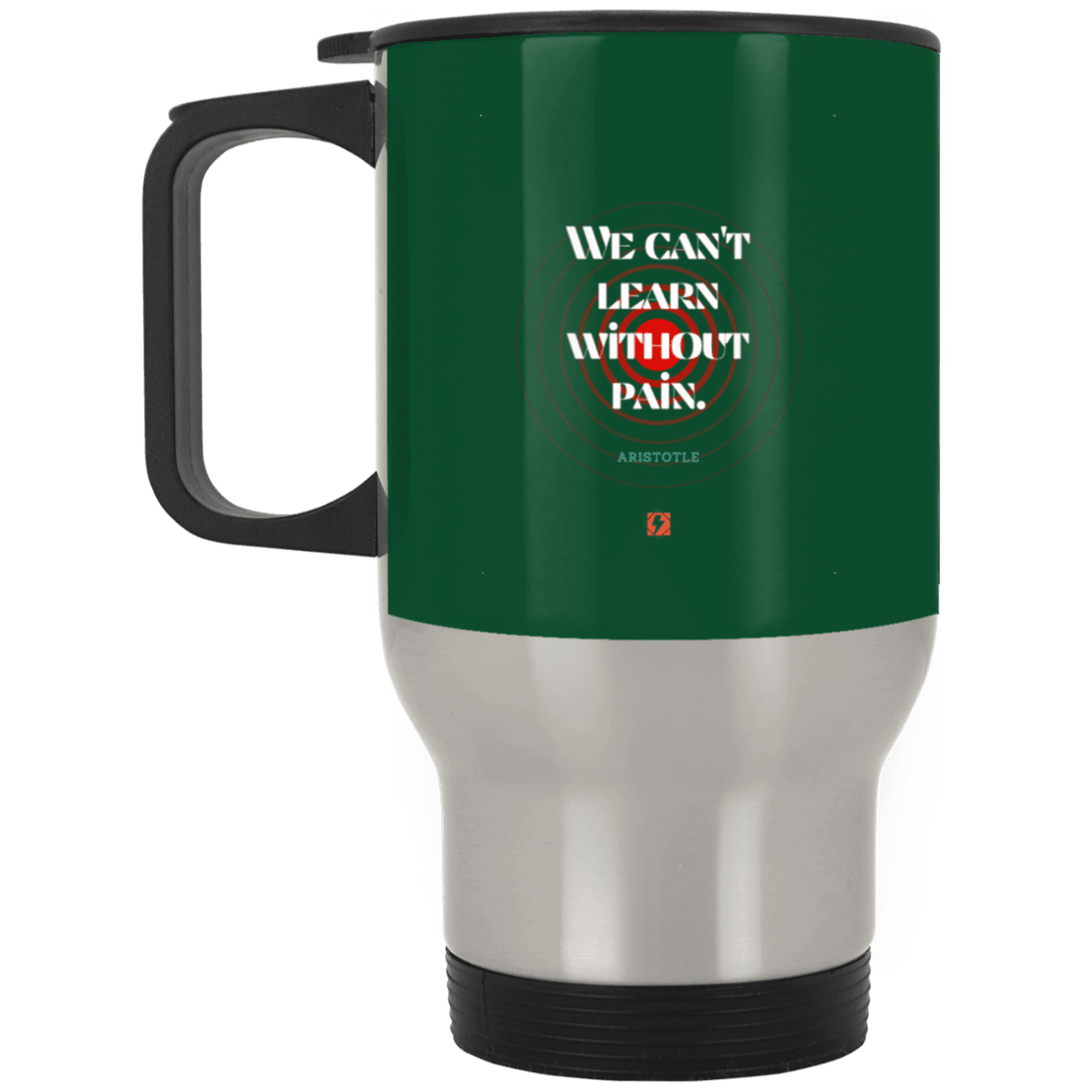 Steel Travel Mug with inspiring Aristotle quote: A131 - Learning comes with inspiring pain - Color: Silver Forest