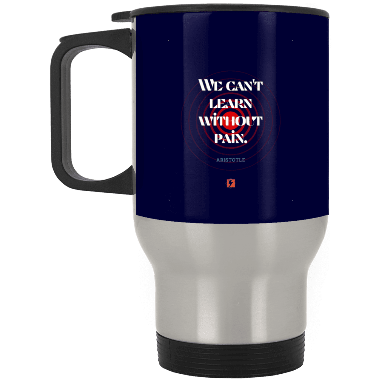 Steel Travel Mug with inspiring Aristotle quote: A131 - Learning comes with inspiring pain - Color: Silver Navy