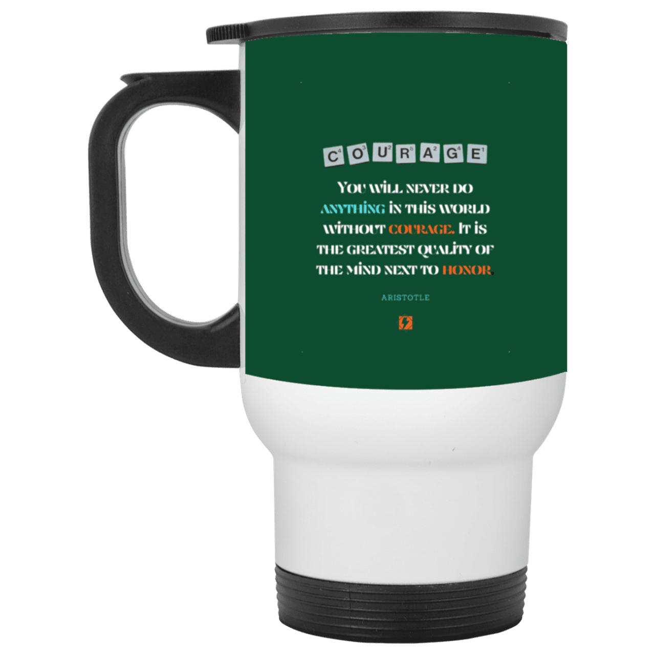 Steel Travel Mug with inspiring Aristotle quote: A133 - Courage is the greatest quality - Color: White Forest