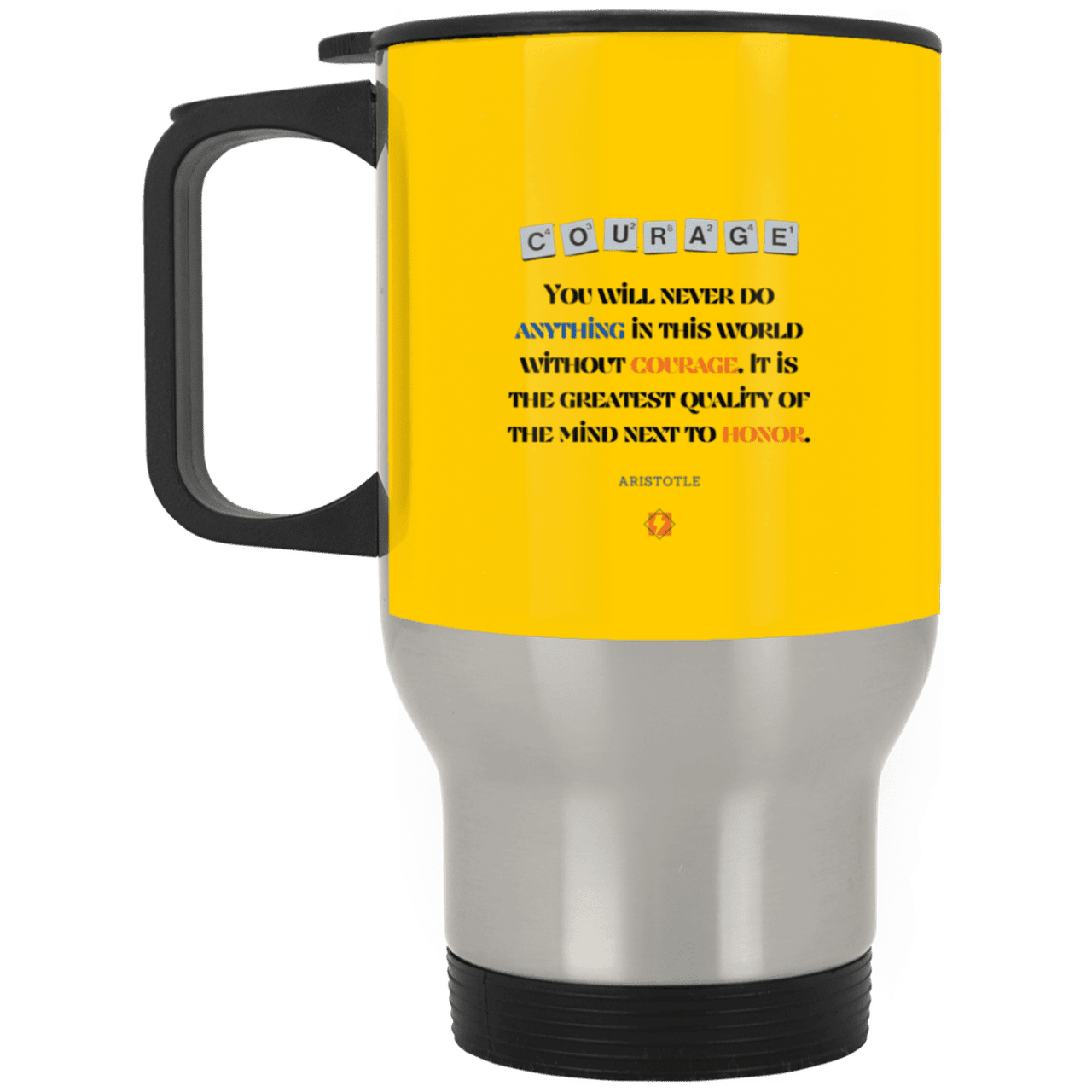 Steel Travel Mug with inspiring Aristotle quote: A133 - Courage is the greatest quality - Color: Silver Athletic Gold