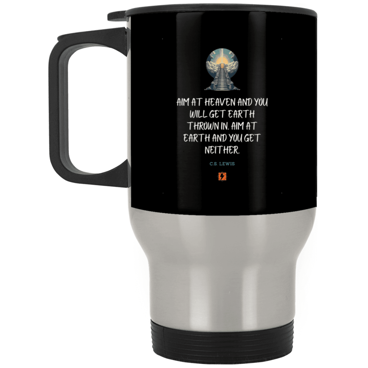 Steel Travel Mug with inspiring CS Lewis quote: CS101 - Aim for heaven - Color: Silver Black