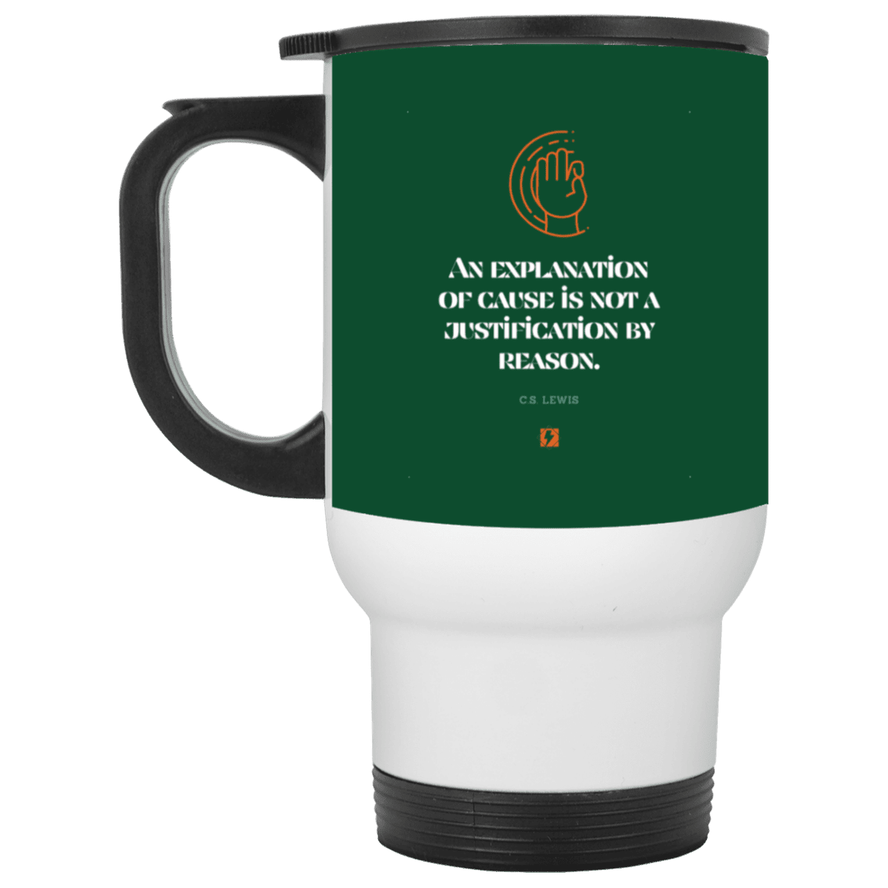 Steel Travel Mug with inspiring CS Lewis quote: CS102 - Explanations Vs Justifications - Color: White Forest