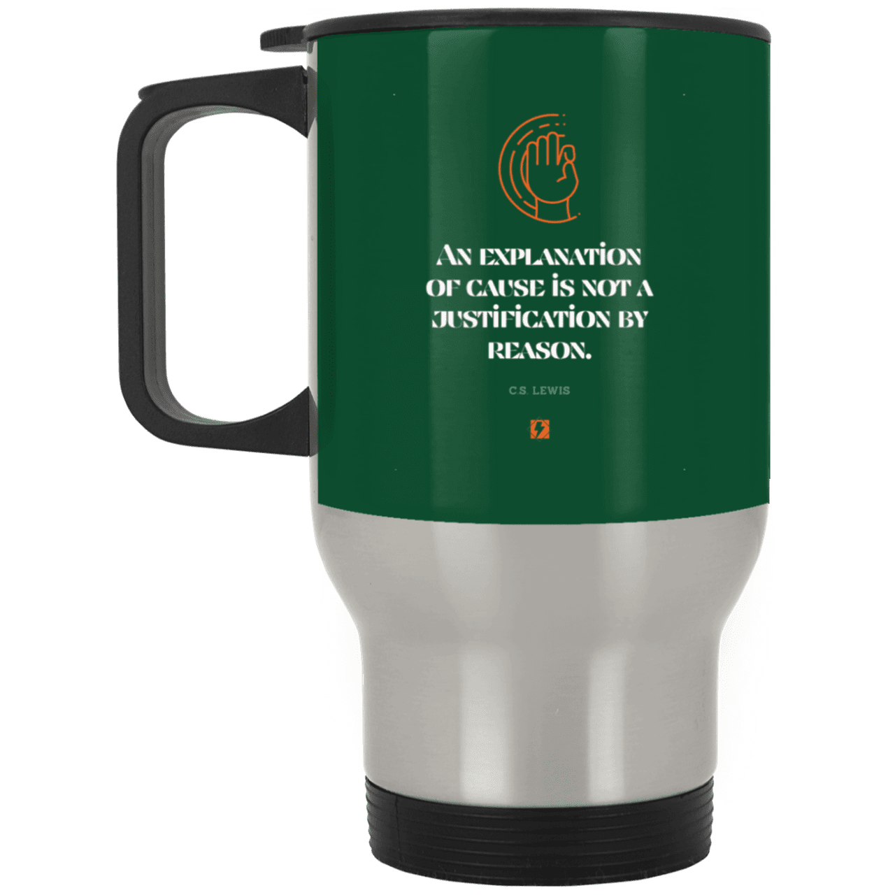 Steel Travel Mug with inspiring CS Lewis quote: CS102 - Explanations Vs Justifications - Color: Silver Forest