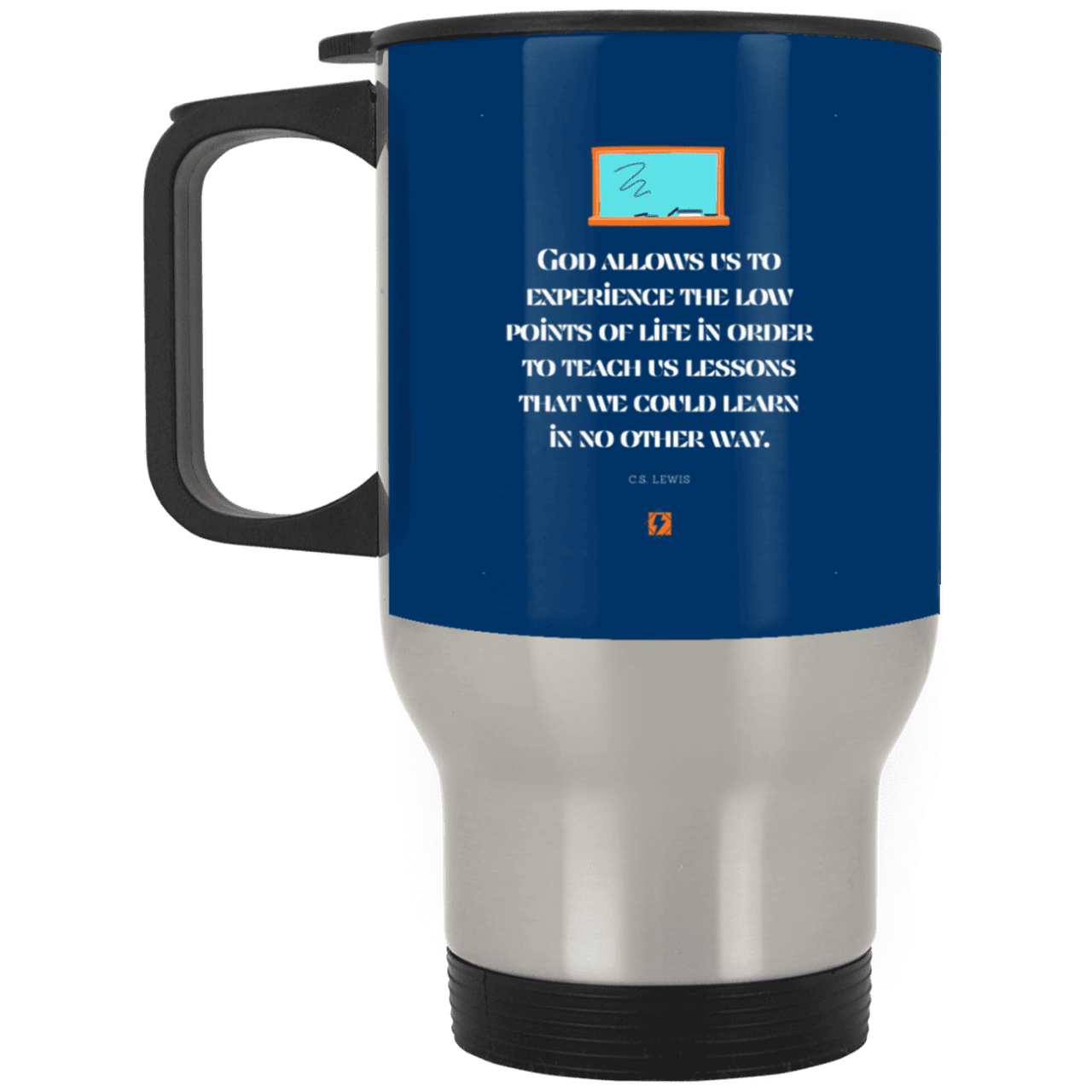 Steel Travel Mug with inspiring CS Lewis quote: CS105 - Lowpoints are lessons - Color: Silver Royal