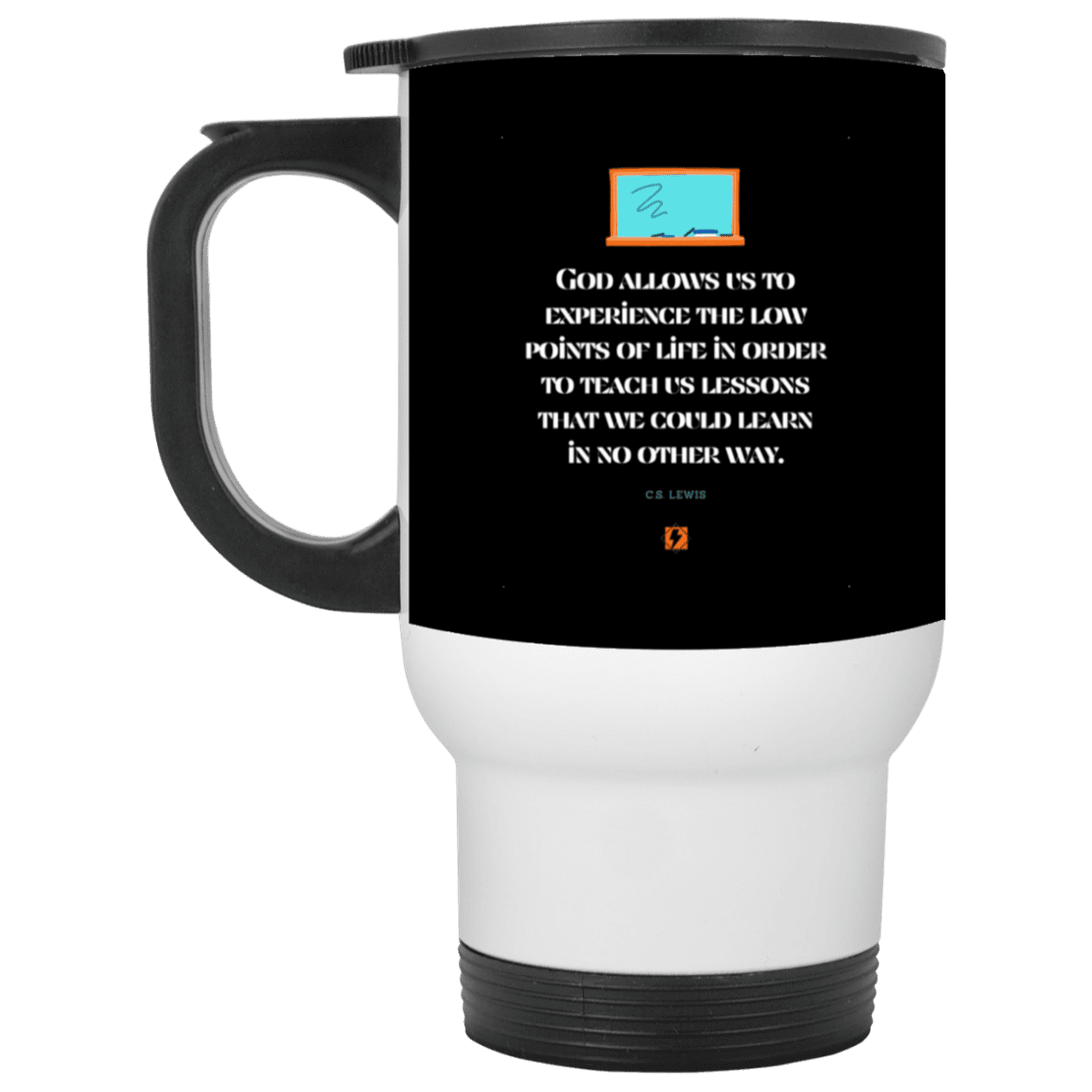 Steel Travel Mug with inspiring CS Lewis quote: CS105 - Lowpoints are lessons - Color: White Black