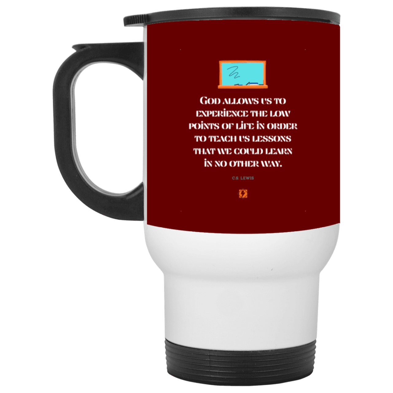 Steel Travel Mug with inspiring CS Lewis quote: CS105 - Lowpoints are lessons - Color: White Maroon