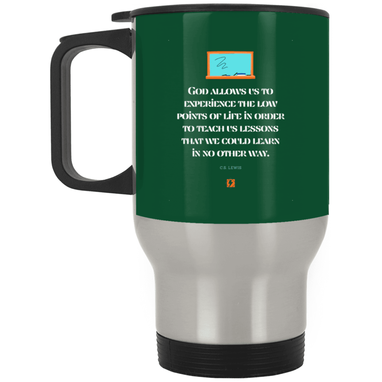 Steel Travel Mug with inspiring CS Lewis quote: CS105 - Lowpoints are lessons - Color: Silver Forest