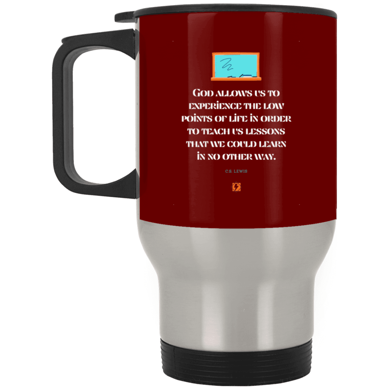 Steel Travel Mug with inspiring CS Lewis quote: CS105 - Lowpoints are lessons - Color: Silver Maroon