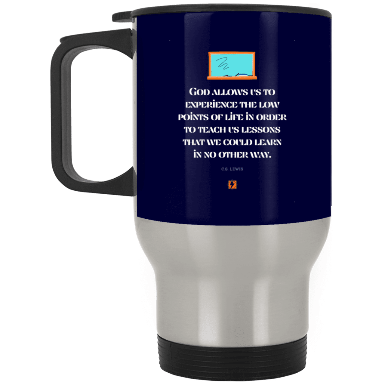 Steel Travel Mug with inspiring CS Lewis quote: CS105 - Lowpoints are lessons - Color: Silver Navy