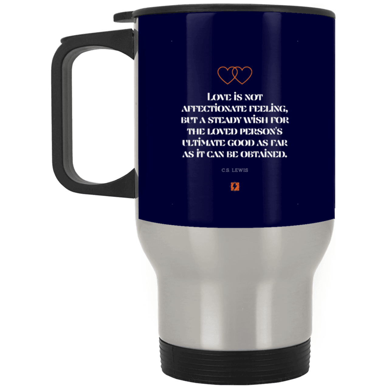 Steel Travel Mug with inspiring CS Lewis quote: CS108 - Love is about the ultimate good - Color: Silver Navy