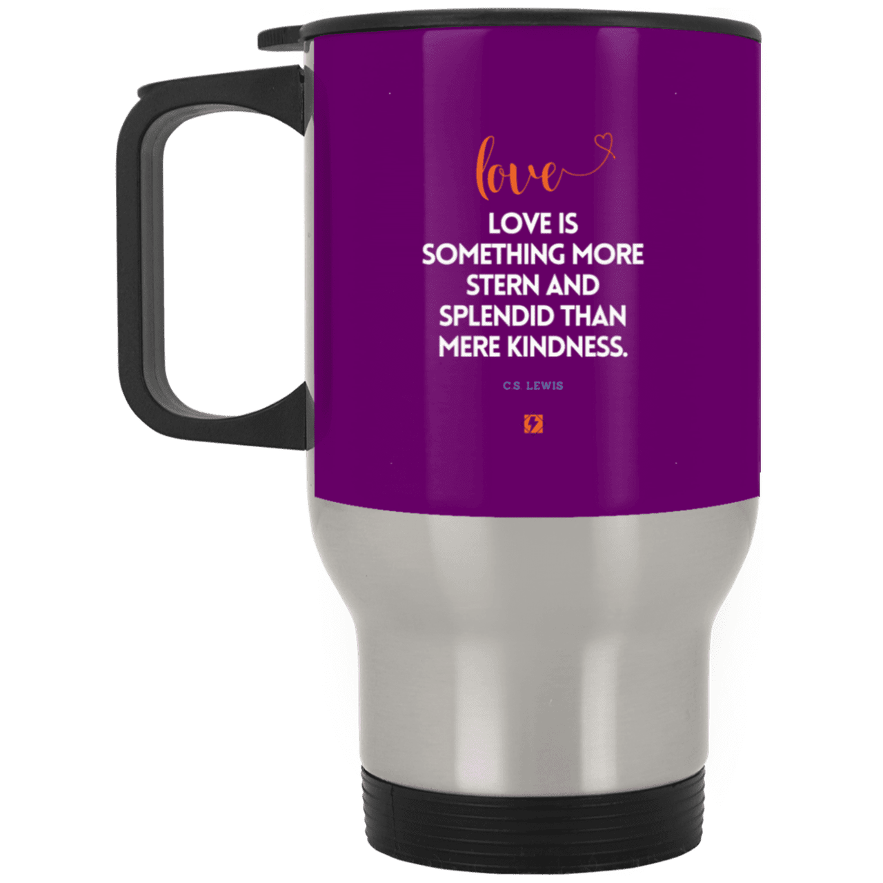 Steel Travel Mug with inspiring CS Lewis quote: CS109 - Love is more than kindness - Color: Silver Purple