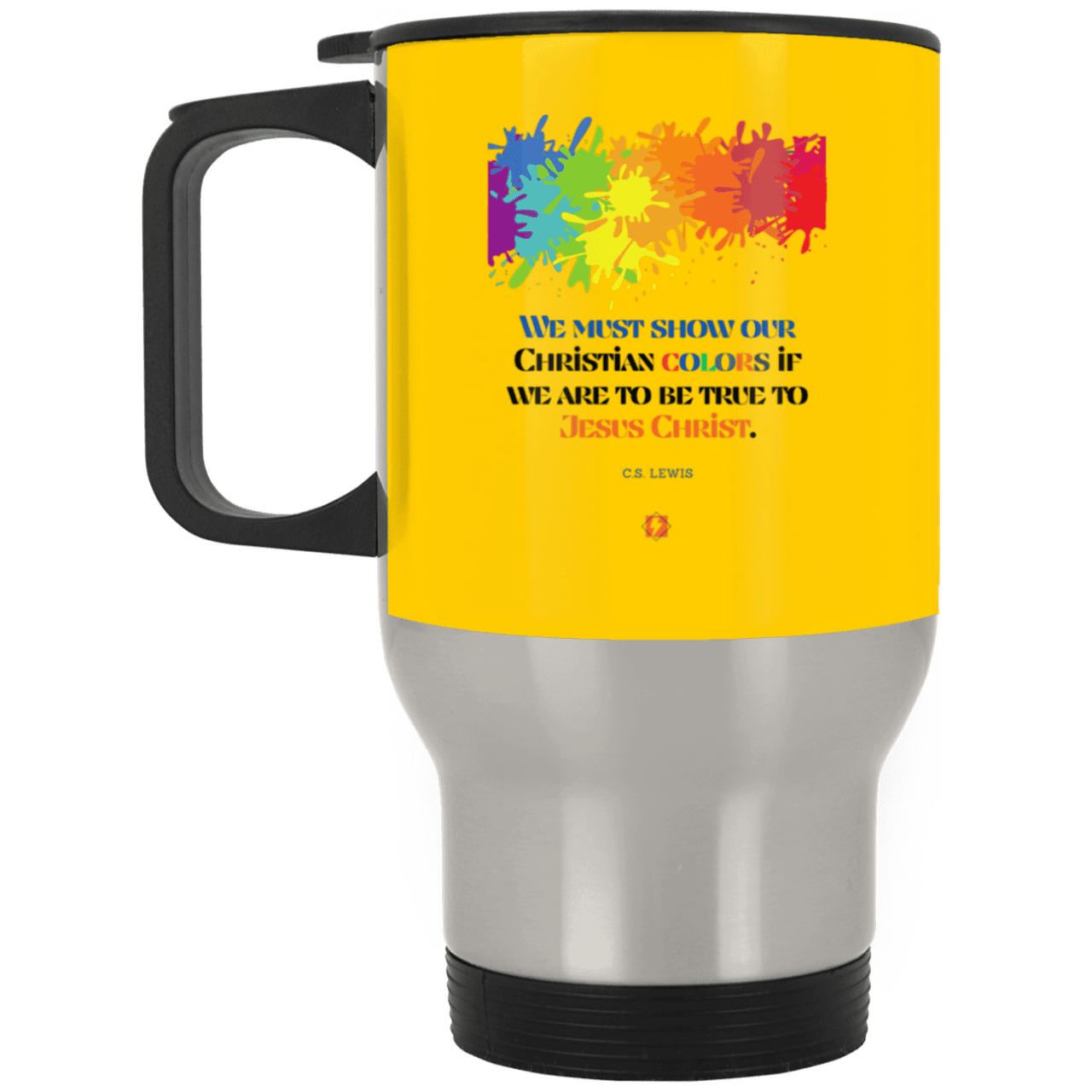 Steel Travel Mug with inspiring CS Lewis quote: CS117 - Show your Christian colors to be true - Color: Silver Athletic Gold