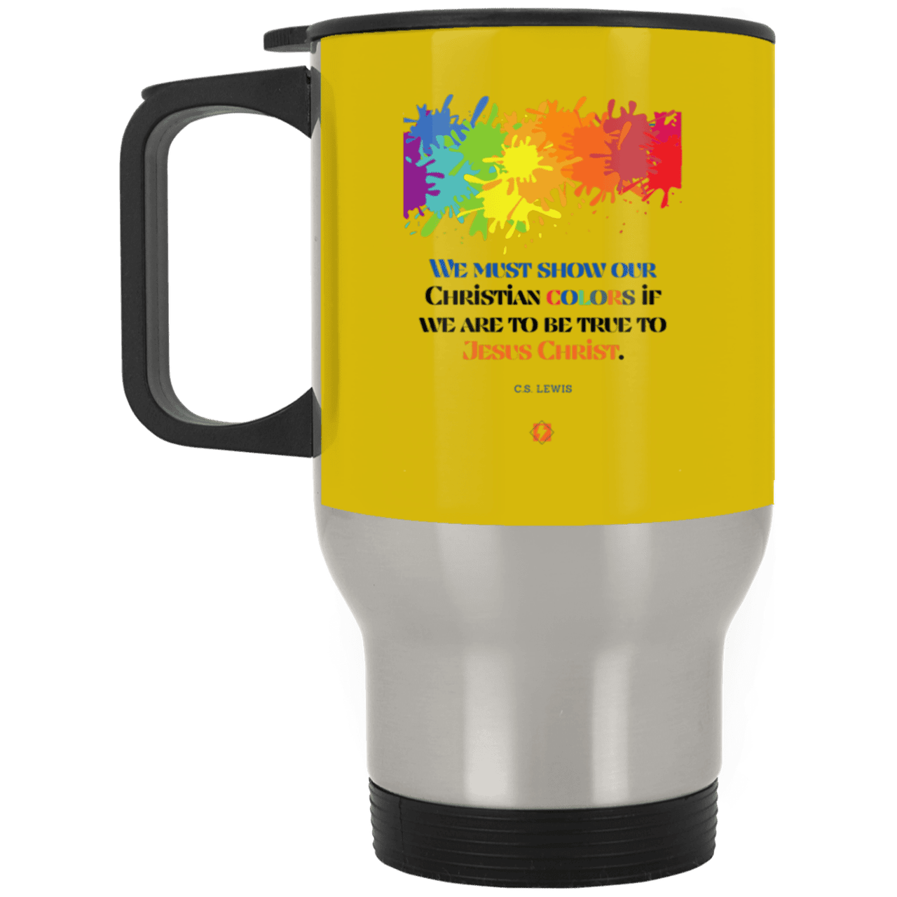 Steel Travel Mug with inspiring CS Lewis quote: CS117 - Show your Christian colors to be true - Color: Silver Old Gold